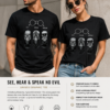 See, Hear & Speak No Evil Unisex Graphic Tee