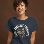 Cotton tshirt women- "Grow Positive thoughts" Teetrendo.com, Men's T-shirts, Women's Graphic Tees, Retro Graphic Tees, Graphic Tee, Custom T-shirt, Printed Apparel, Unique T-shirt Designs, Casual Wear, Cotton T-shirts, Pop Culture Shirts, Vintage T-shirt