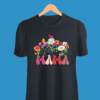 Happy MAMA's Day 100% Cotton Printed T-Shirt