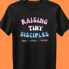 4 Raising Tiny Disciples Super MOM Half Sleeve Tshirt