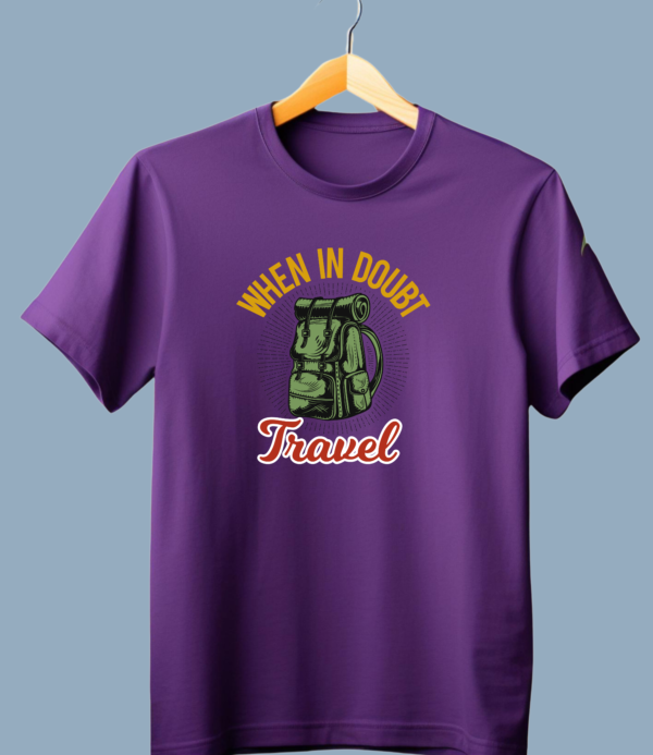 a purple shirt with a backpack on it Explore When in Doubt, TRAVEL Half Sleeve Graphic Tees