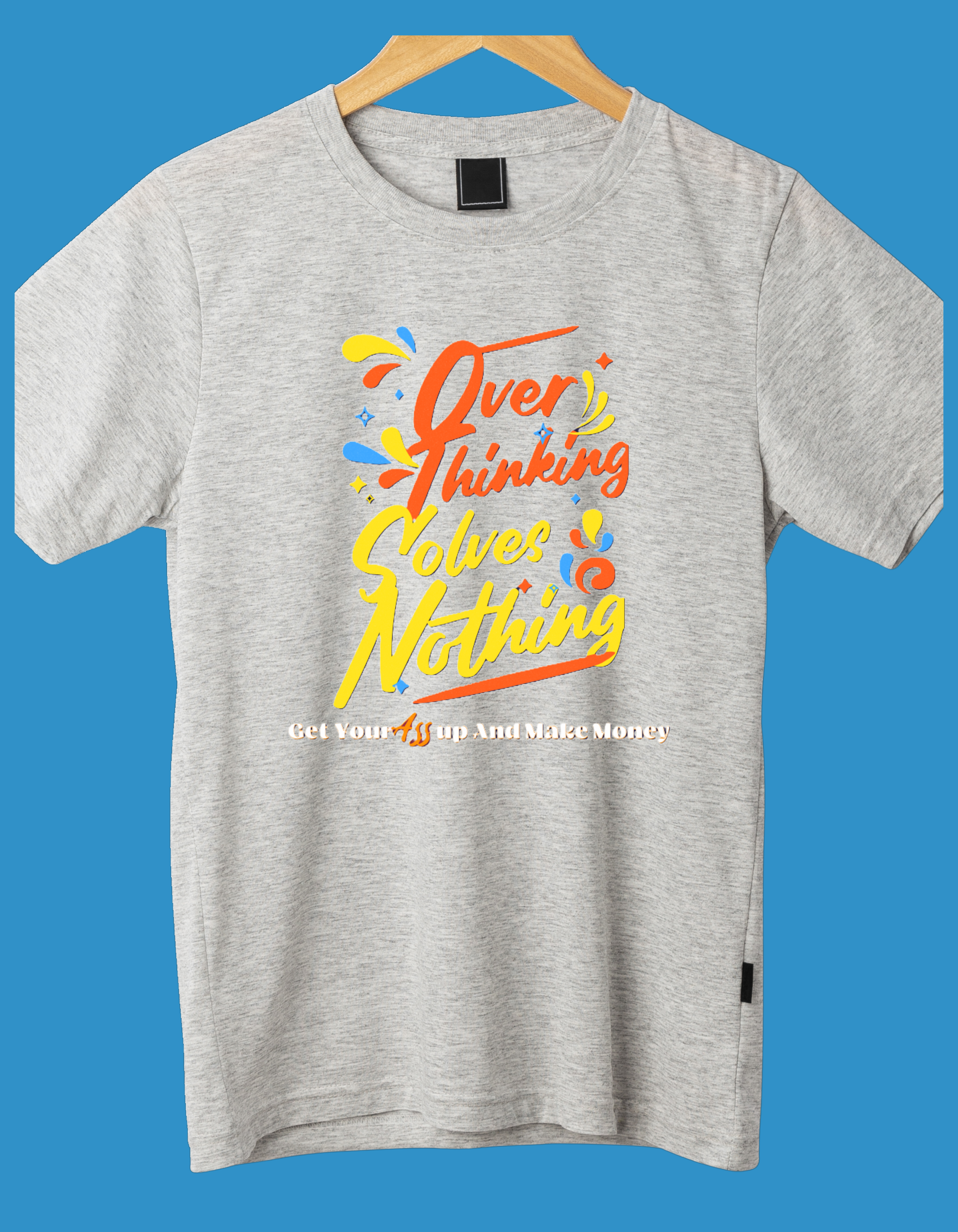 Overthinking Solves Nothing, Here's Why It's Time to Let It Go!"Half Sleeve Tshirt Overthinking Solves Nothing, Here's Why It's Time to Let It Go!"Half Sleeve Tshirt