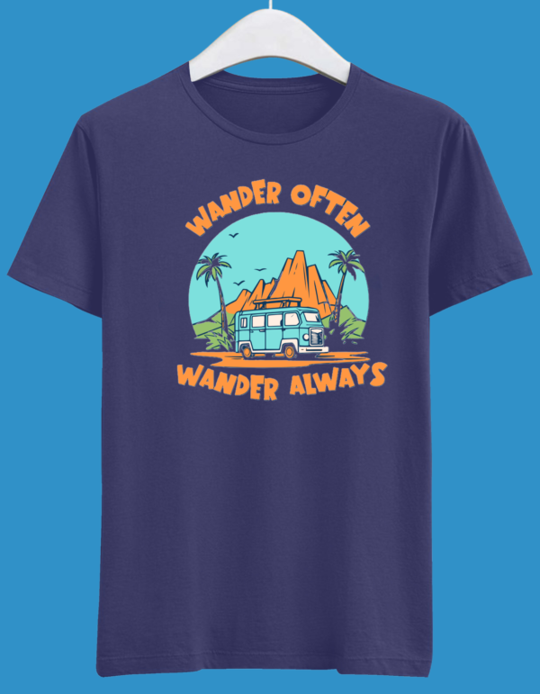 "Wander Often, Wander Always" - Adventure-Inspired Half Sleeve T-Shirt