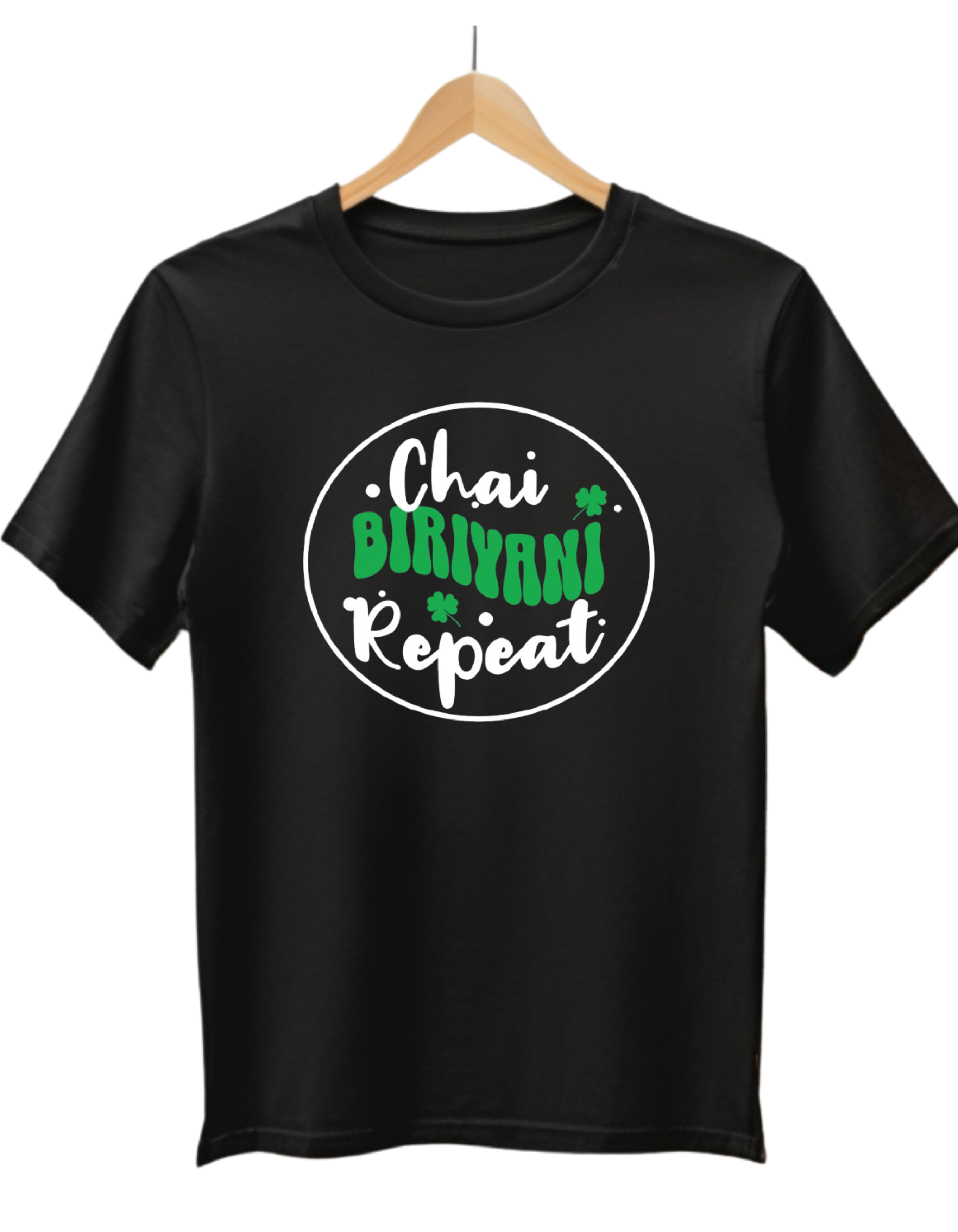 Chai. Biryani. Repeat. The ultimate foodie Tshirt that's taking over Instagram!