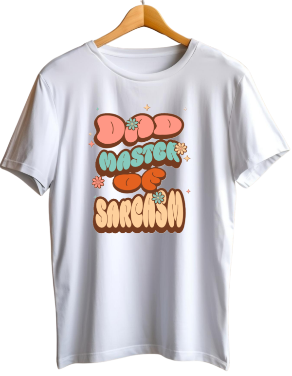 Dad Master of Sarcasm T-shirt