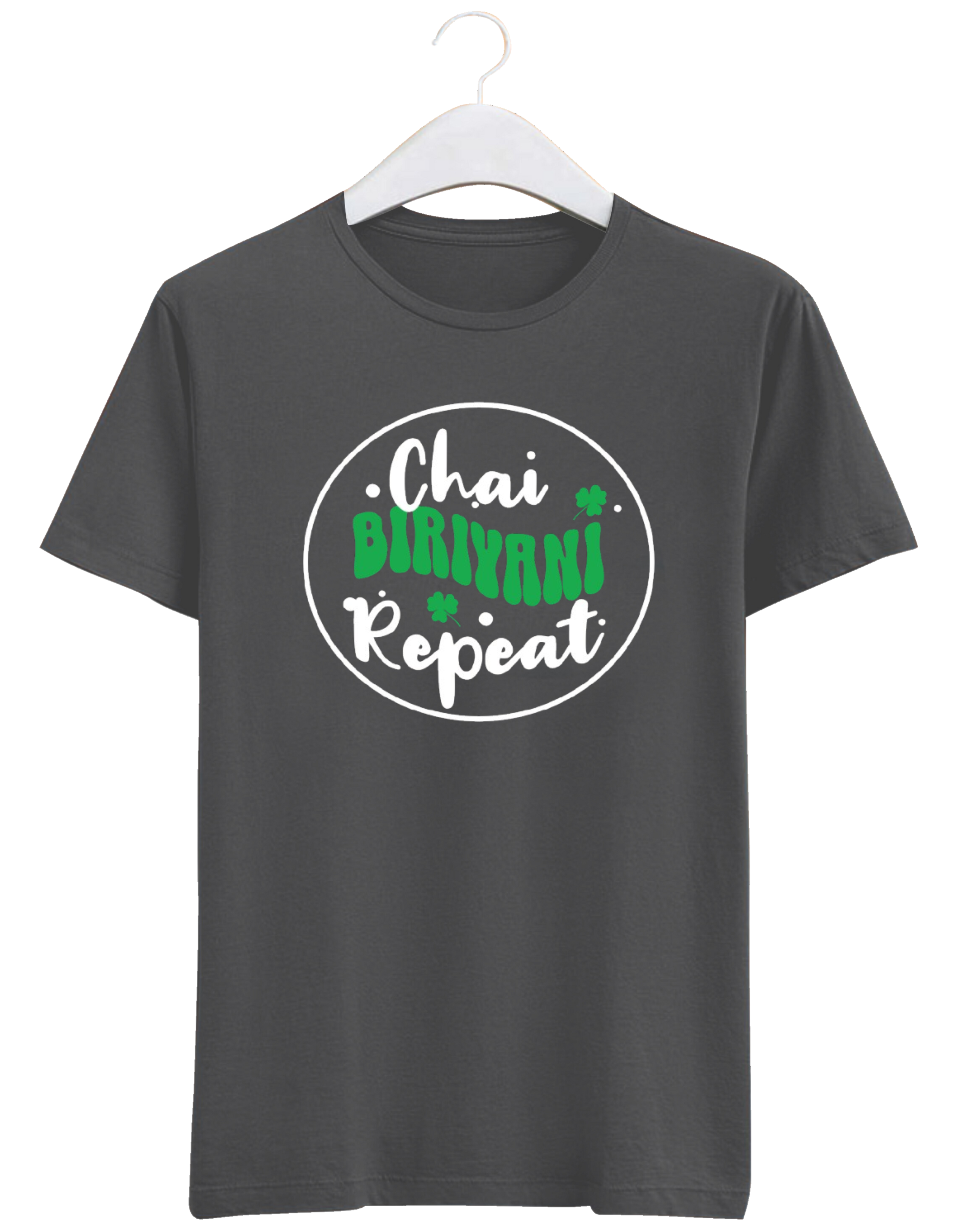 Chai. Biryani. Repeat. The ultimate foodie Tshirt that's taking over Instagram!