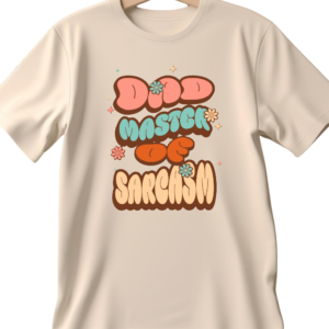 3 Dad Master of Sarcasm T-shirt