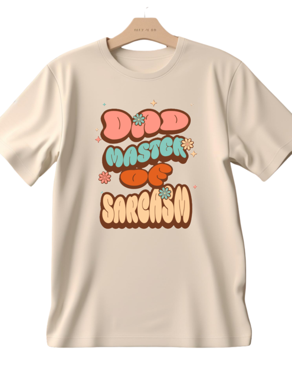 3 Dad Master of Sarcasm T-shirt