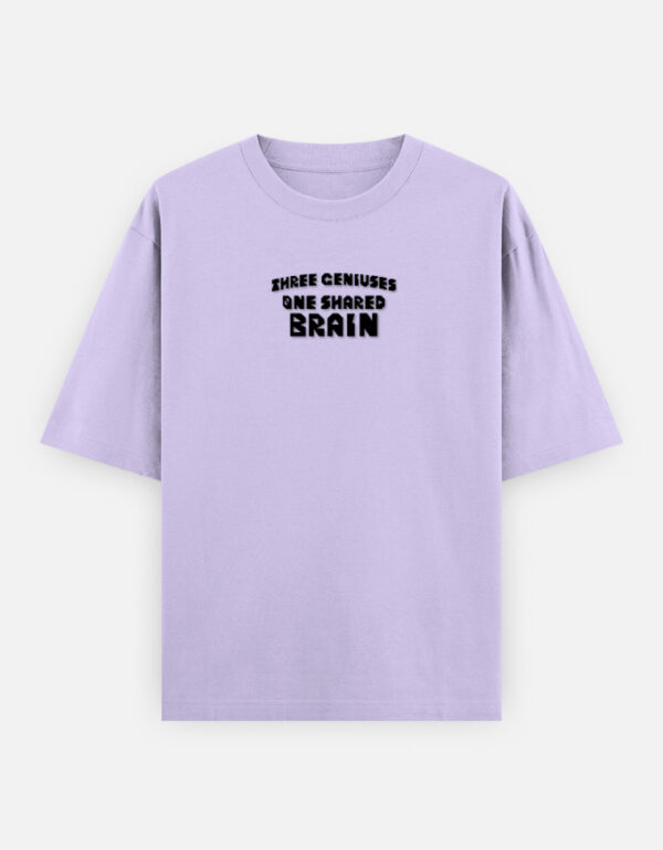 Three Geniuses One Shared Brain Oversized Graphic T-Shirt