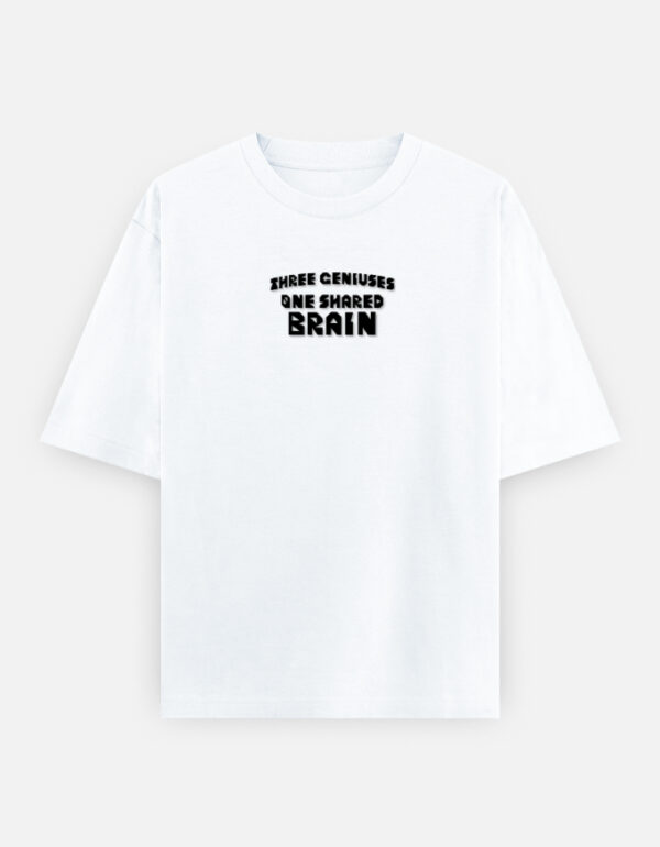 Three Geniuses One Shared Brain Oversized Graphic T-Shirt