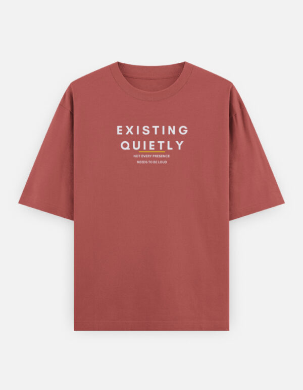 6f Existing Quietly oversized t-shirt India premium streetwear 240 GSM cotton aesthetic oversized tee for men and women