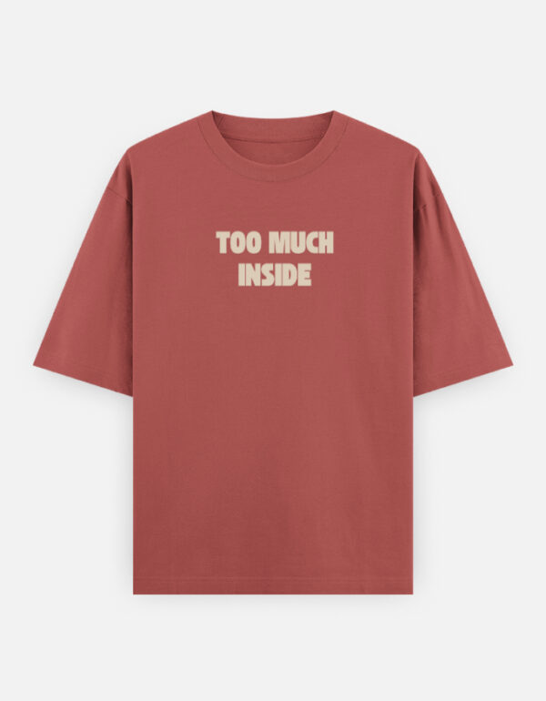 7f Oversized streetwear T-shirt featuring Too Much Inside Emotional Graphic Tee India typography on the front and artistic heart graphic print on the back, photographed in a scenic sunset outdoor location.
