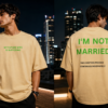 Both front and Back I'm Not Married T-Shirt Teetrendo India