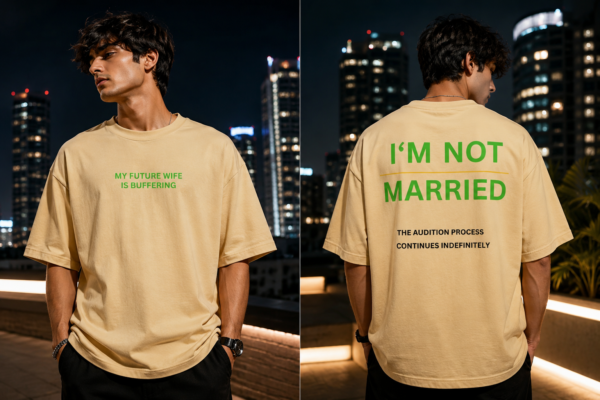 Both front and Back I'm Not Married T-Shirt Teetrendo India
